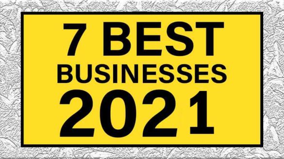 7 Best Businesses To Start In 2022 Profitable Business Ideas